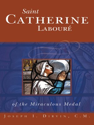 cover image of Saint Catherine Labouré of the Miraculous Medal